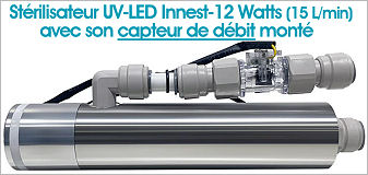 St&eacute;rilisateur UV LED Innest 12W 15 L/min avec son capteur de d&eacute;bit install&eacute;